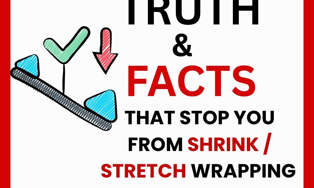truths-facts-about-shrink-or-stretch-wrapping-concepts-1