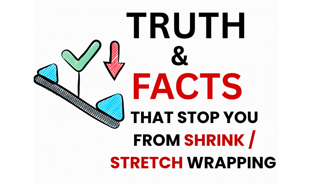 truths-facts-about-shrink-or-stretch-wrapping-concepts-2