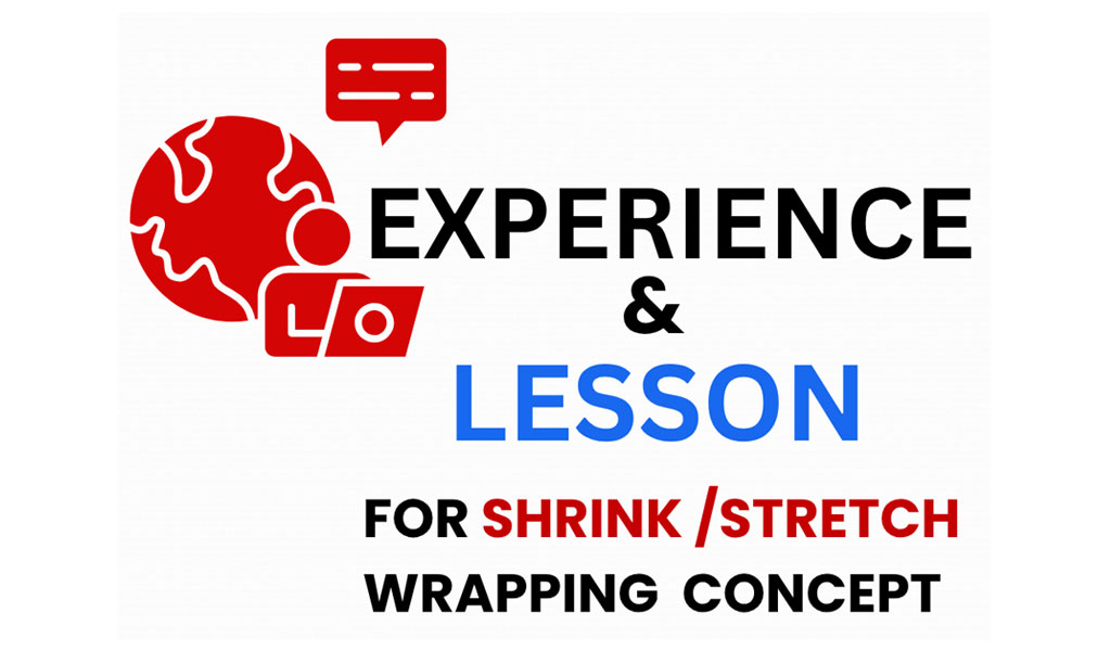 experiences-lessons-for-shrink-and-stretch-wrapping-concept-1