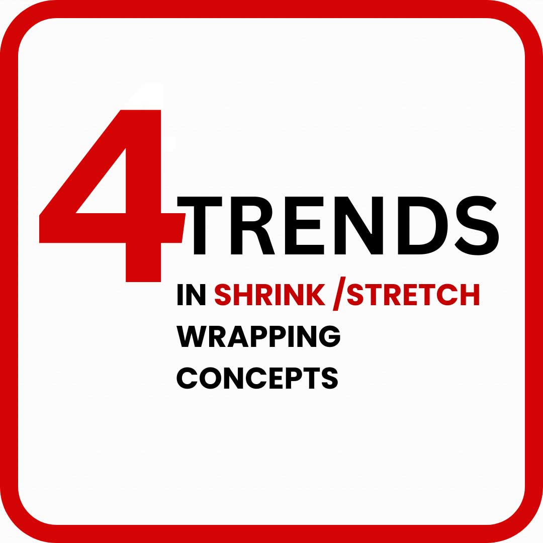 four-trends-in-shrink-and-stretch-wrapping-2