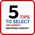 five-tips-to-select-the-correct-wrapping-concept-02