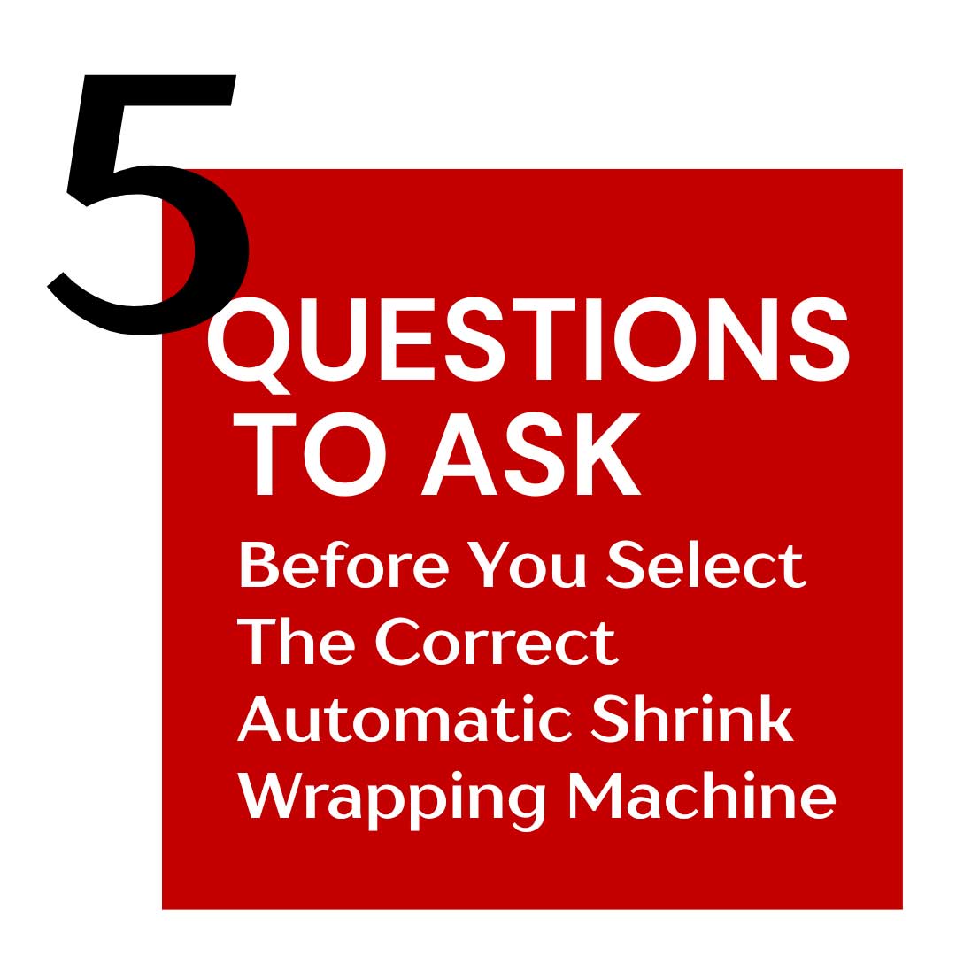 five-key-factors-to-select-the-best-shrink-wrapping-machine-2